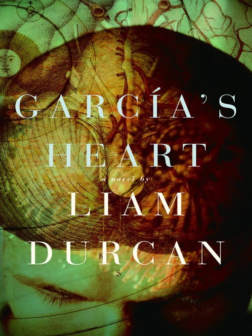 Title details for Garcia's Heart by Liam Durcan - Available